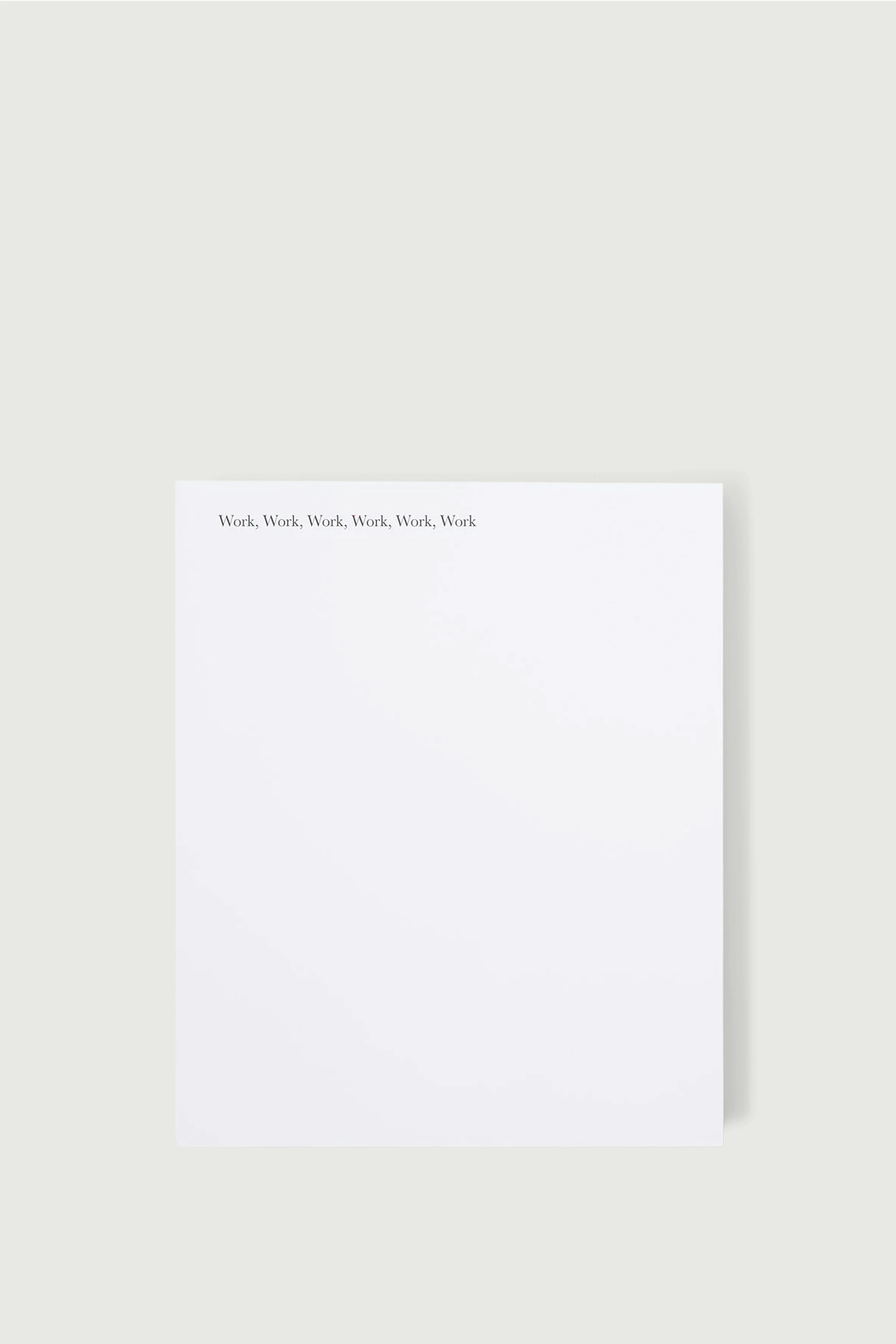 âWORK, WORK, WORK, WORK, WORK, WORKâ BOOK